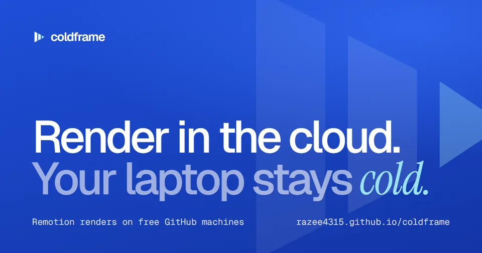 coldframe: render Remotion videos in the cloud